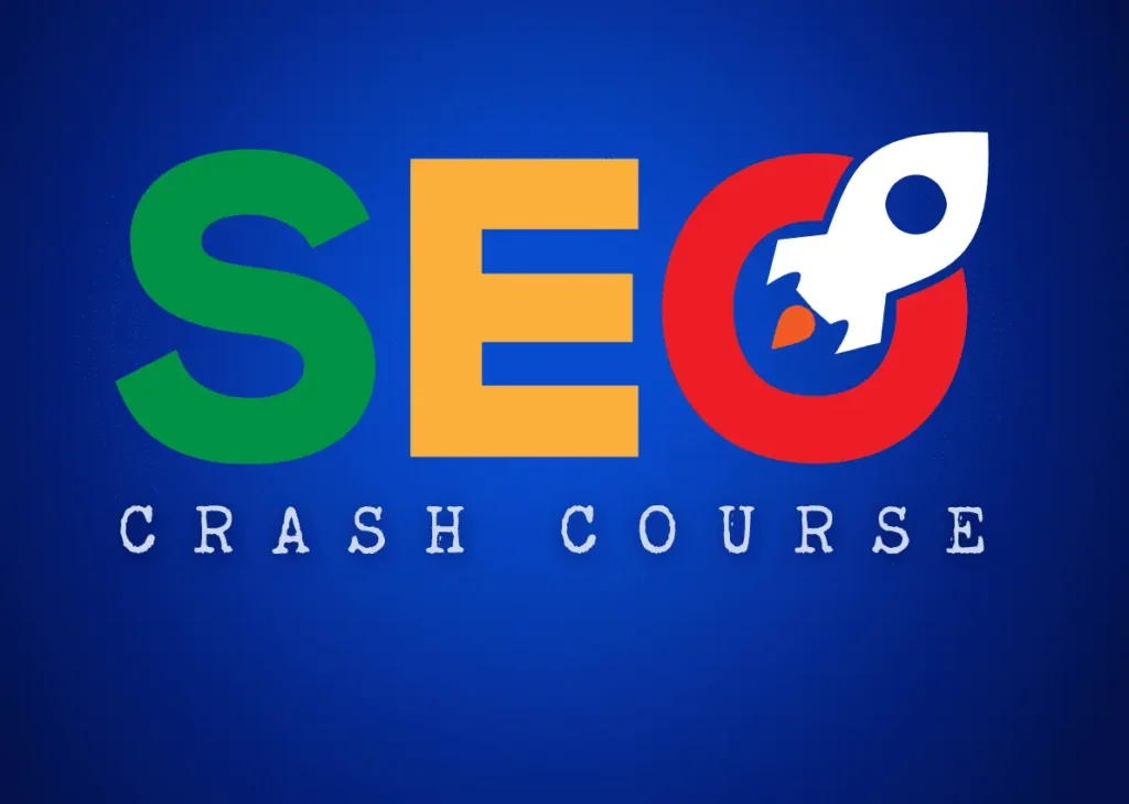 SEO Crash Course – Master SEO Quickly with Confidence & Ease